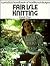 A Practical Handbook of Traditional Designs: Fair Isle Knitting