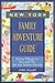 New York Family Adventure Guide by Anne Holler