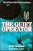 The Quiet Operator: Special Forces Signaller Extraordinary