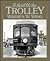 To Seattle by trolley: The story of the Seattle-Everett Interurban and the trolley that went to sea
