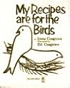 My Recipes are for the Birds