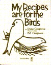 My Recipes are for the Birds (Paperback)