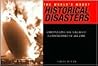 The World's Worst Historical Disasters The World's Worst Historical Disasters