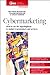 Cybermarketing: How to Use the Superhighway to Market Your Products and Services (Marketing Series: Practitioner)