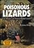 Poisonous Lizards: Gila Monsters and Mexican Beaded Lizards (Animals & the Environment)