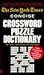 New York Times Concise Crossword Puzzle Dictionary