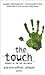 The Touch: epidemic of the Millennium