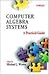 Computer Algebra Systems: A Practical Guide