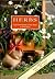 Herbs: From Your Garden To Your Home ( Two Volume Set: Herbs In Your Garden; Herbs In Your Home)