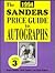 The 1994 Sanders Price Guide to Autographs