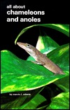 All About Chameleons and Anoles (Hardcover)
