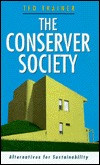 The Conserver Society: Alternatives for Sustainability (Hardcover)