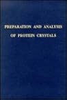 Preparation and Analysis of Protein Crystals