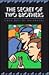 The Secret of Two Brothers by Irene Beltrán Hernández The Secret of Two Brothers by Irene Beltrán Hernández