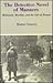 The Detective Novel of Manners: Hedonism, Morality, and the Life of Reason