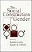 The Social Construction of Gender by Judith Lorber