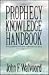 The Prophecy Knowledge Handbook: All the Prophecies of Scripture Explained in One Volume