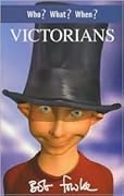 Who? What? When? Victorians