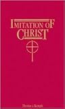 Imitation of Christ by Thomas à Kempis Imitation of Christ by Thomas à Kempis