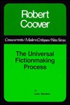 Robert Coover: The Universal Fictionmaking Process (A Chicago Classic)