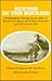 Ruxton of the Rockies: Autobiographical Writings by the author of Adventures in Mexico and the Rocky Mountains and Life in the Far West (Volume 13) (American Exploration and Travel Series)