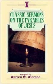 Classic Sermons on the Parables of Jesus