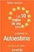 Las 10 reglas de oro para aumentar la autoestima (Los Libros Del Saber)