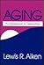 Aging: An Introduction to Gerontology