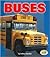 Buses (Pull Ahead Books-Mighty Movers)