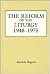 The Reform of the Liturgy (...