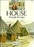 House Through the Ages
