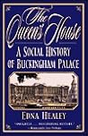 The Queen's House by Edna Healey The Queen's House by Edna Healey