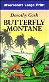 Butterfly Montane (U) (Ulverscroft Large Print Series)