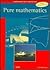 Pure Mathematics by School Mathematics Project