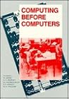Computing Before Computers Computing Before Computers
