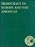 Democracy in Europe and the Americas