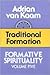 Formative Spirituality: Traditional Formation (Formative Spirituality, Vol 5)