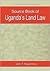 Source Book of Uganda's Land Law (Fountain Series in Law and Business Studies)