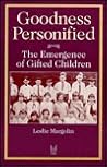 Goodness Personified: The Emergence of Gifted Children (Social Problems and Social Issues)
