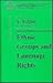 Ethnic Groups and Language Rights (Comparative Studies on Governments and Non-Dominant Ethnic Groups in Europe, 1850-1940, Vol 3)