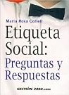 Etiqueta social: Preguntas y respuestas Etiqueta social: Preguntas y respuestas