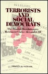 Terrorists and Social Democrats: The Russian Revolutionary Movement Under Alexander III (RUSSIAN RESEARCH CENTER STUDIES)