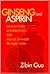 Ginseng and Aspirin: Health Care Alternatives for Aging Chinese in New York