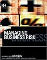 Managing Business Risk: A Practical Guide to Protecting Your Business