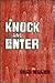Knock and Enter