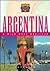 Argentina: A Wild West Heritage (Discovering Our Heritage)