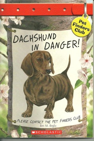 Dachshund In Danger! (Pet Finders Club, #8)