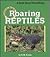 Roaring Reptiles (Creatures All Around Us)