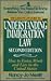 Understanding Immigration Law: How to Enter, Work and Live in the United States