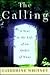 The Calling : A Year in the...